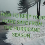 How to keep your home safe from the hurricane season